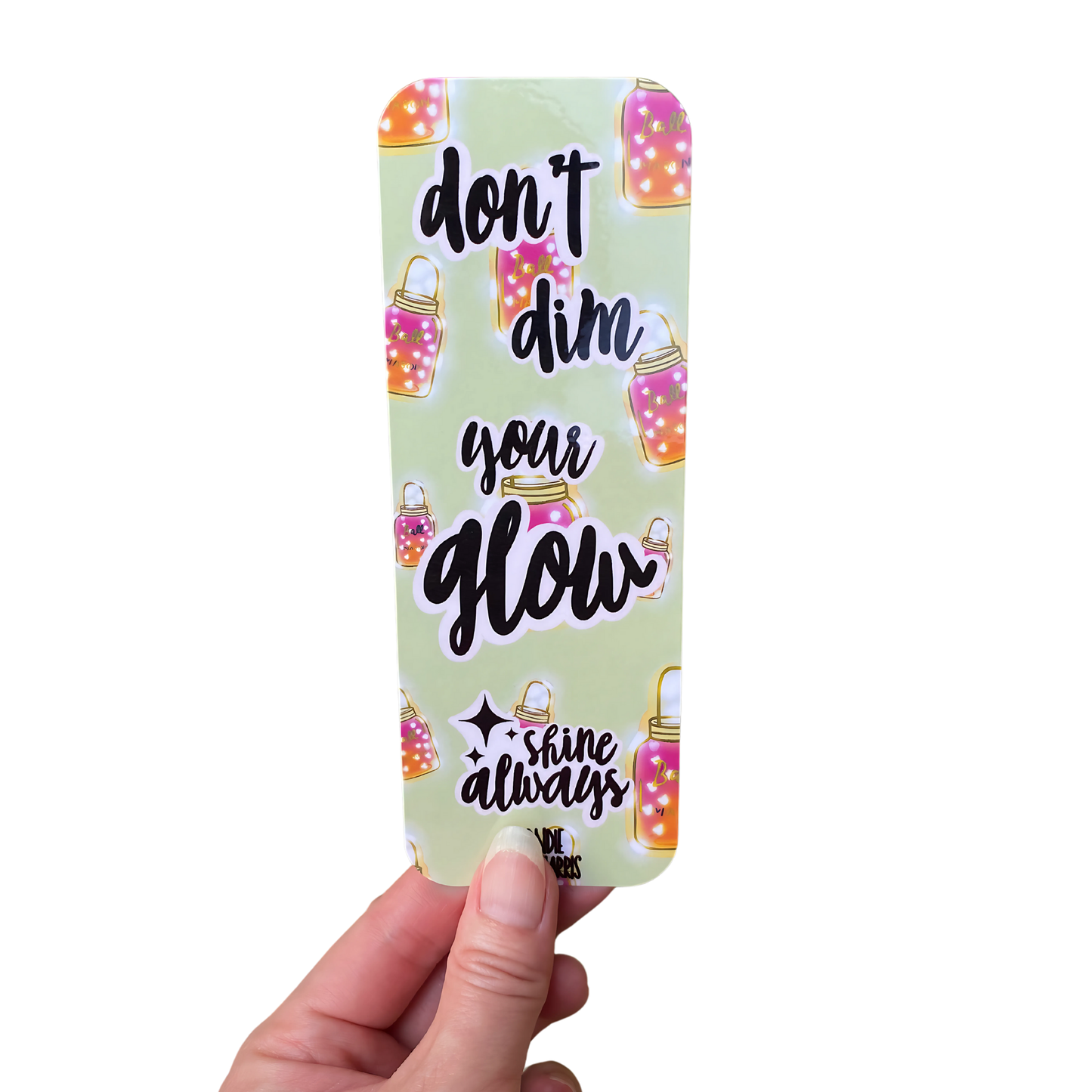 Don’t dim your glow